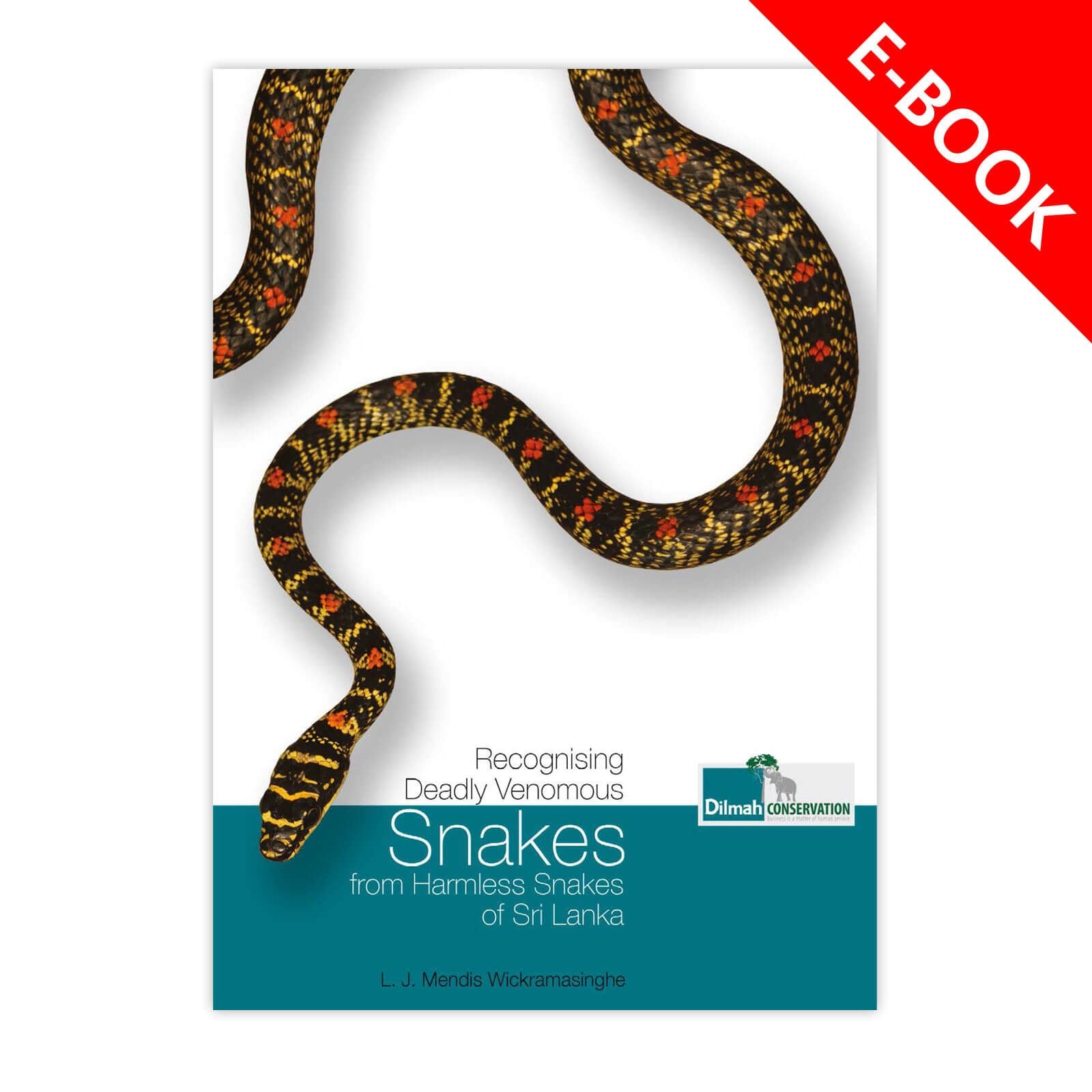 Recognizing Deadly Venomous Snakes from Harmless Snakes of Sri Lanka-eBook